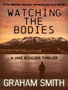 Cover image for Watching the Bodies